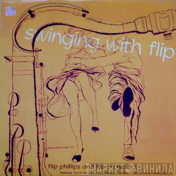 Flip Phillips And His Orchestra - Swingin With Flip