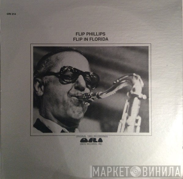 Flip Phillips - Flip In Florida (Original 1963 Recordings)