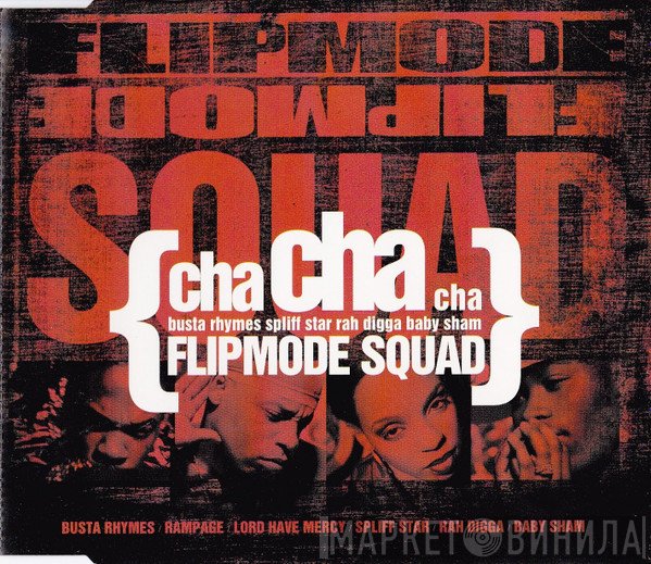 Flipmode Squad - Cha Cha Cha