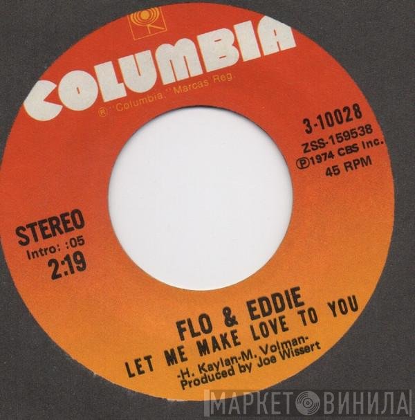 Flo & Eddie  - Let Me Make Love To You