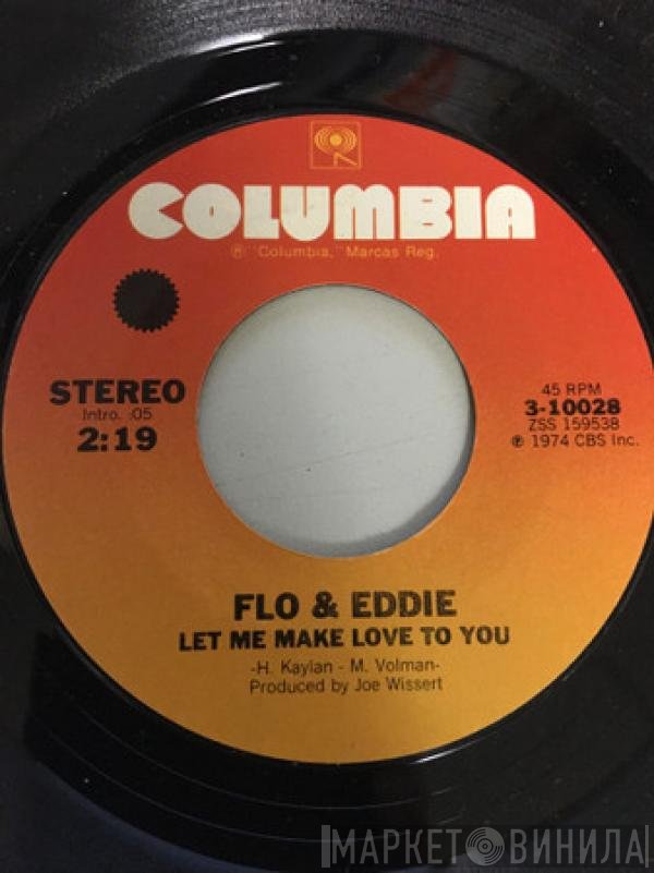Flo & Eddie  - Let Me Make Love To You