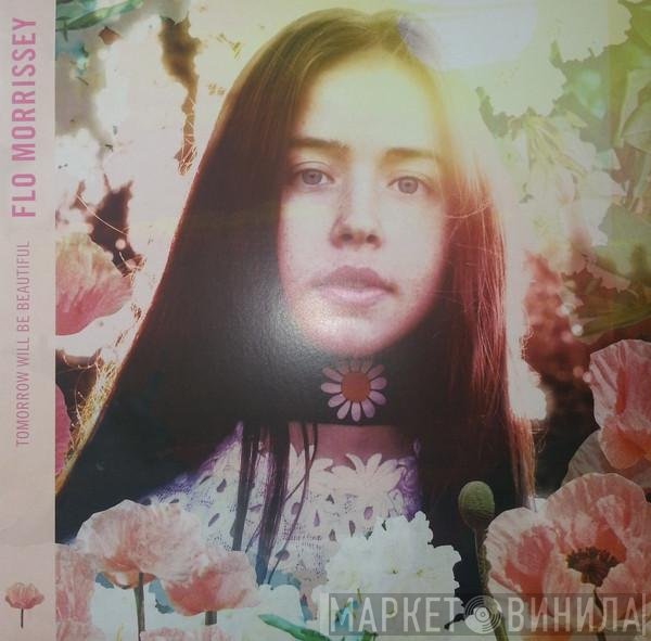 Flo Morrissey - Tomorrow Will Be Beautiful