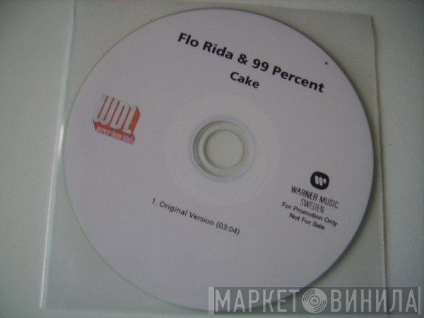 Flo Rida & 99 Percent  - Cake