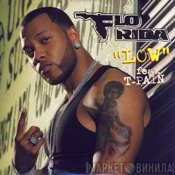 Flo Rida Feat. T-Pain  - Low