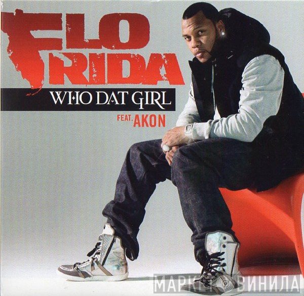 Flo Rida Feat. Akon  - Who Dat Girl