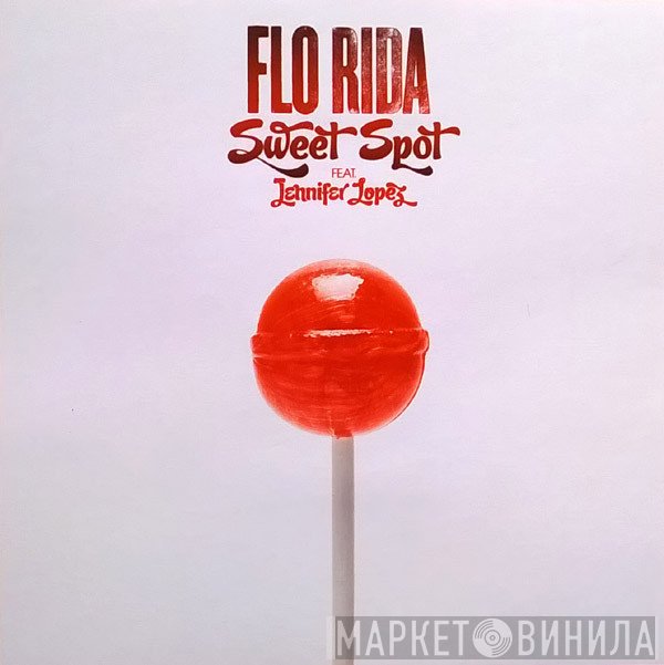 Flo Rida Feat. Jennifer Lopez  - Sweet Spot
