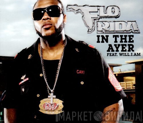 Flo Rida Feat. Will I Am  - In The Ayer