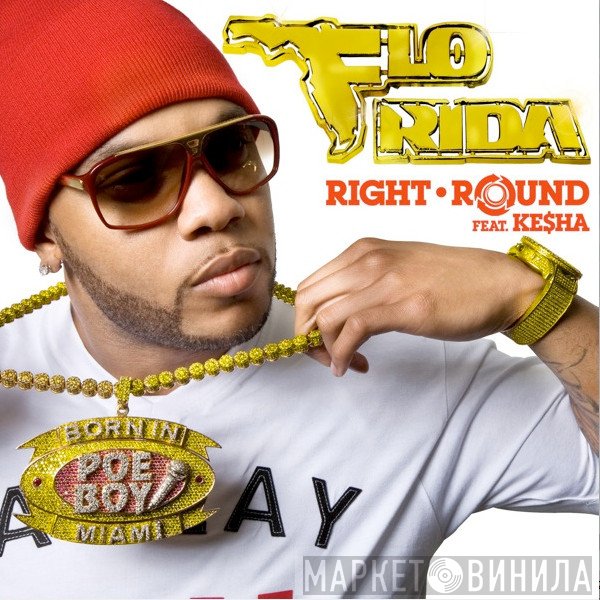 Flo Rida Feat. Kesha  - Right Round