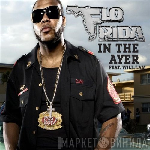 Flo Rida Feat. Will I Am  - In The Ayer