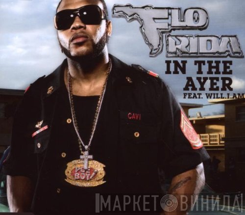 Flo Rida Featuring Will I Am  - In The Ayer