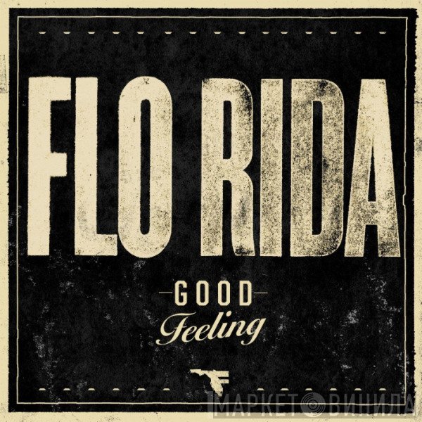 Flo Rida  - Good Feeling
