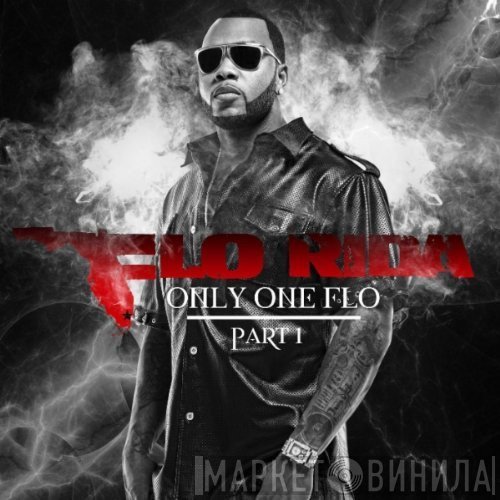 Flo Rida  - Only One Flo (Part 1)