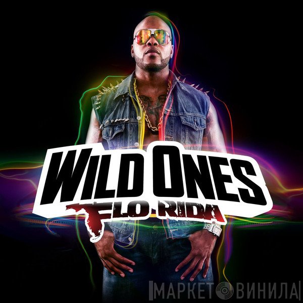 Flo Rida  - Wild Ones