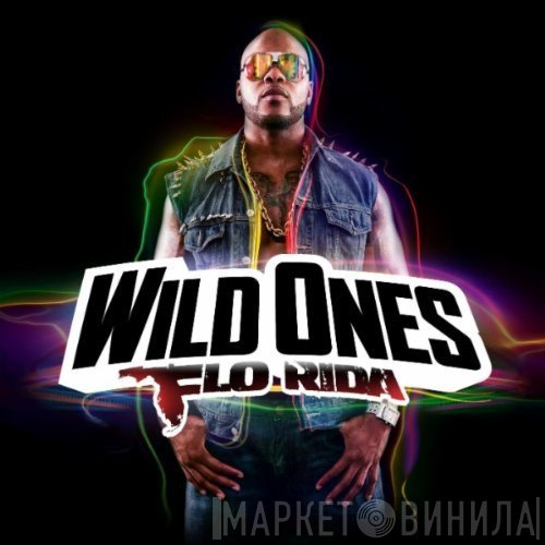 Flo Rida  - Wild Ones