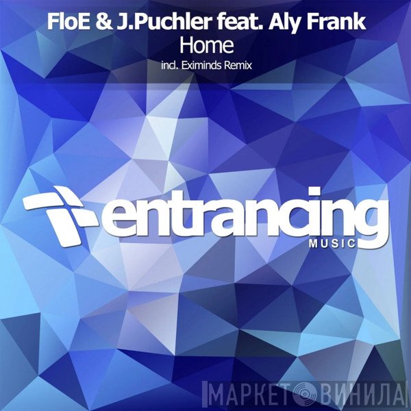 Floe & J.Puchler Feat. Aly Frank  - Home