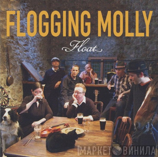 Flogging Molly  - Float