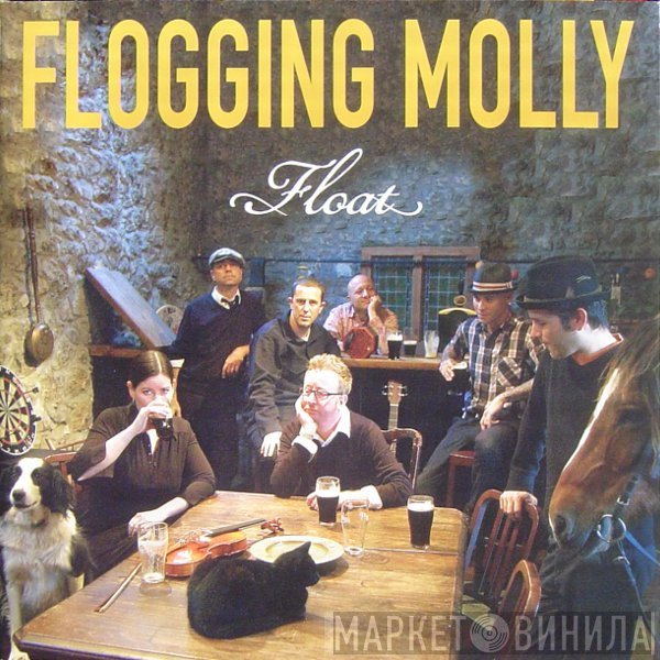 Flogging Molly  - Float