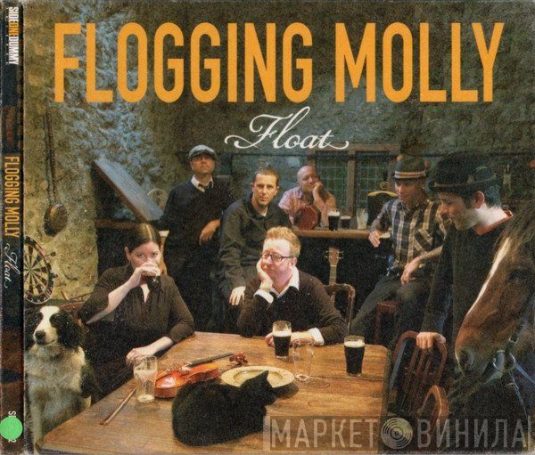 Flogging Molly  - Float