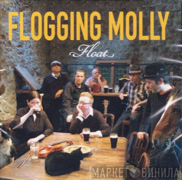 Flogging Molly  - Float