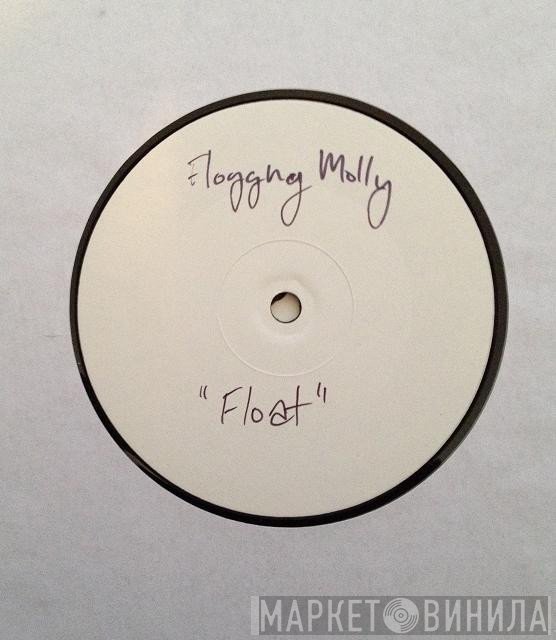Flogging Molly  - Float