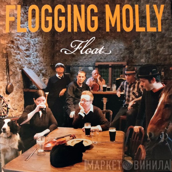 Flogging Molly  - Float