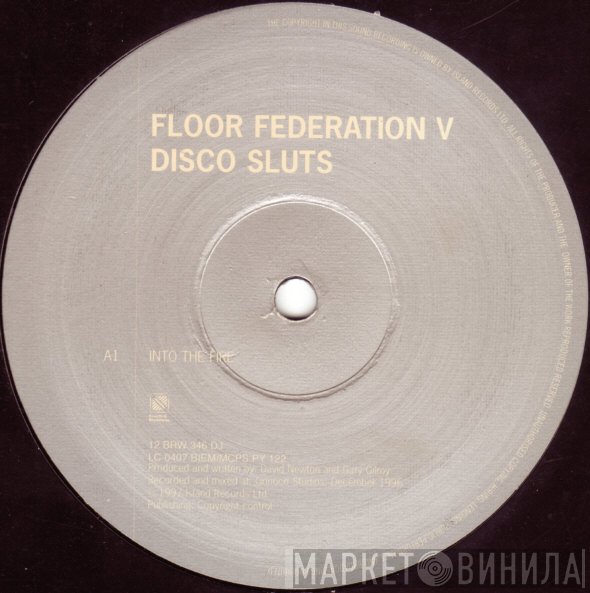 Floor Federation, Disco Sluts - Into The Fire / Into The Deep