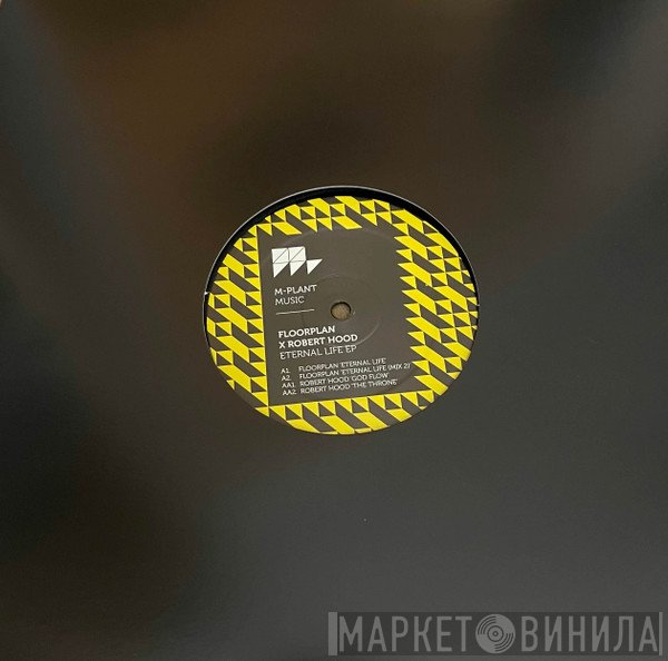 Floorplan, Robert Hood - Eternal Life EP