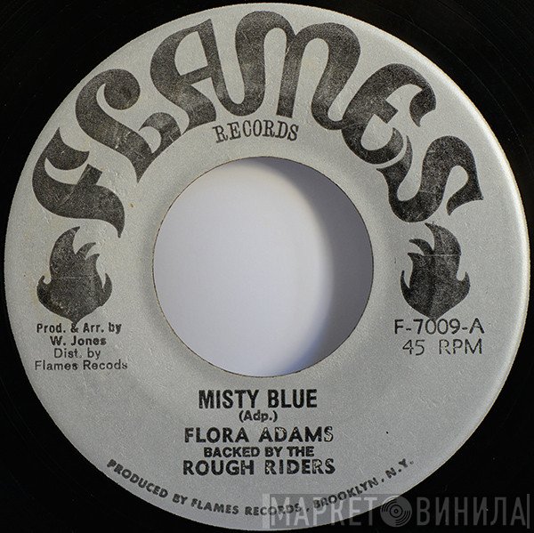 Flora Adams Backed By The Rough Riders  - Misty Blue