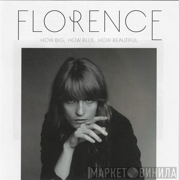 Florence And The Machine  - How Big, How Blue, How Beautiful
