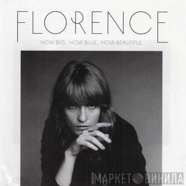 Florence And The Machine  - How Big, How Blue, How Beautiful
