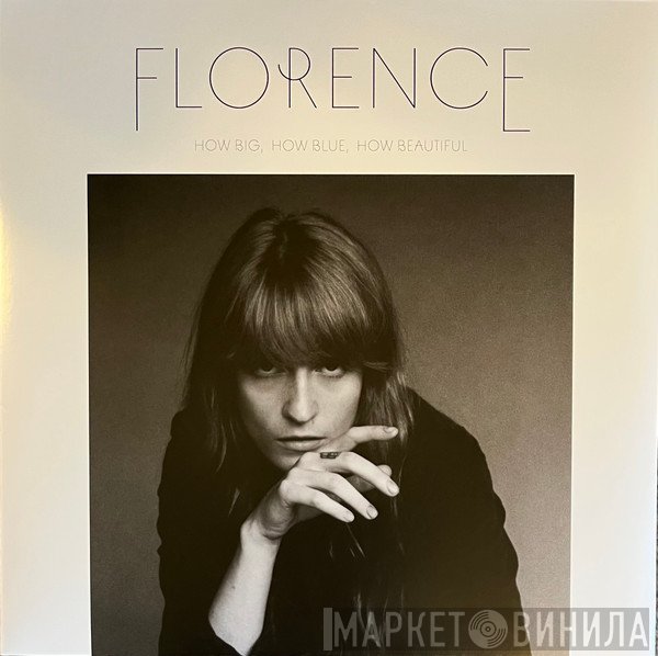 Florence And The Machine - How Big, How Blue, How Beautiful