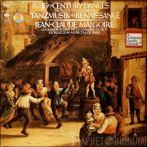 Florilegium Musicum De Paris, Jean-Claude Malgoire, La Grande Ecurie Et La Chambre Du Roy - 16th Century Dances From Court And Village / Tanzmusik Der Renaissance