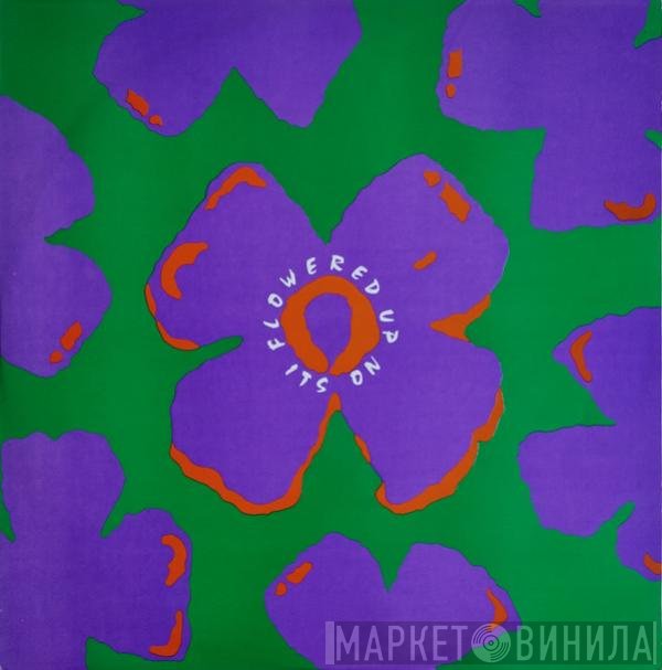 Flowered Up - Its On