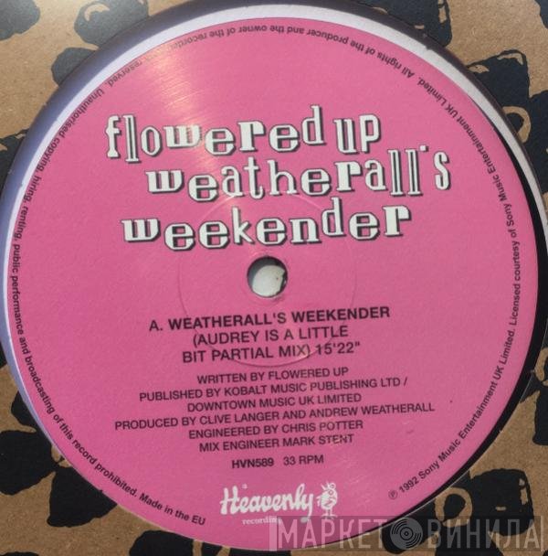 Flowered Up - Weatherall's Weekender