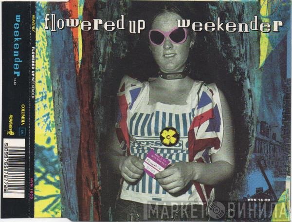 Flowered Up  - Weekender