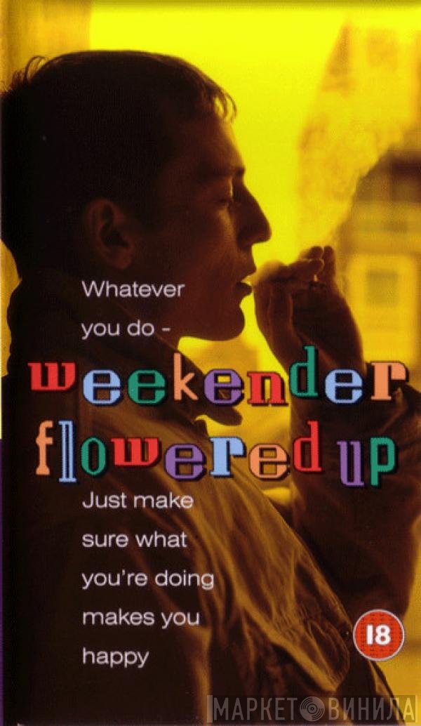 Flowered Up  - Weekender