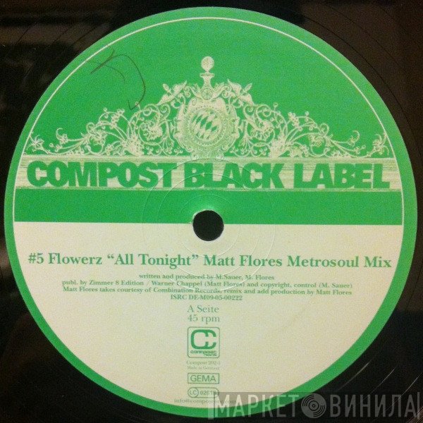 Flowerz / Tyree Cooper & Matt Flores Pres. Goosebumpz  - All Tonight / Close Life Off