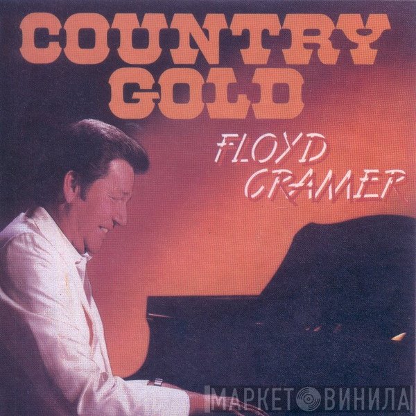 Floyd Cramer  - Country Gold