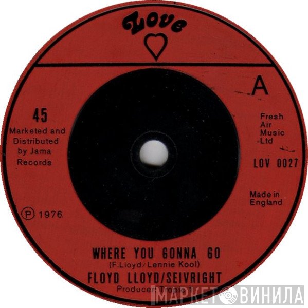 Floyd Lloyd - Where You Gonna Go / Yo-Yo