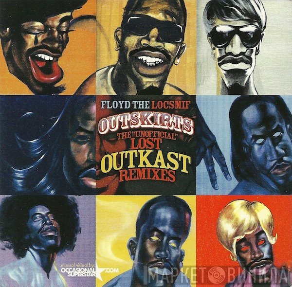 Floyd The Locsmif & DJ Jamad Present OutKast  - Outskirts:  The "Unofficial" Lost OutKast Remixes
