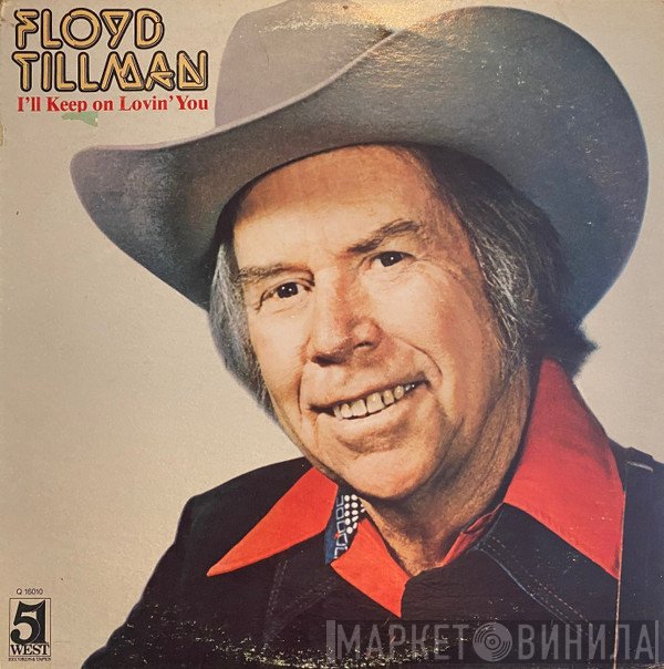 Floyd Tillman - I'll Keep On Loving You