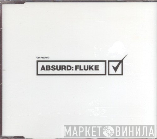 Fluke  - Absurd
