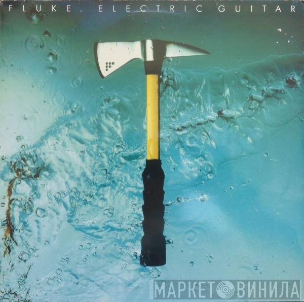 Fluke - Electric Guitar