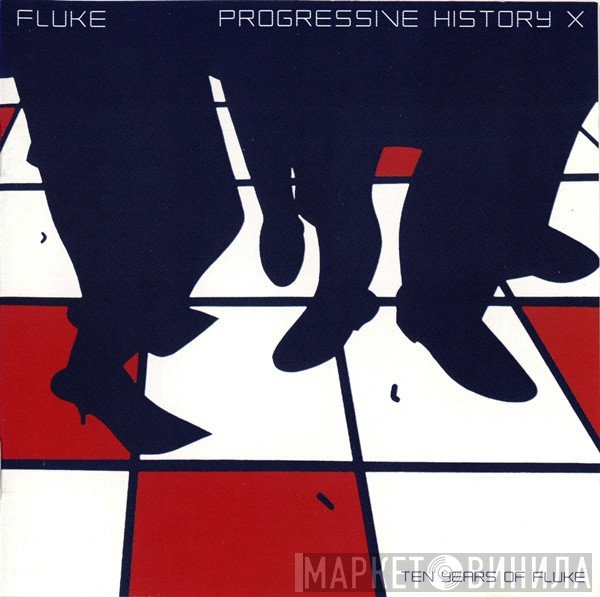 Fluke  - Progressive History X