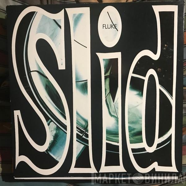 Fluke  - Slid