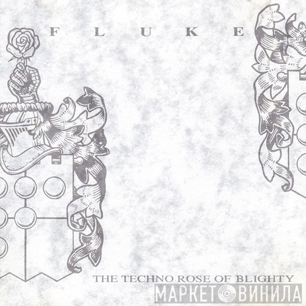 Fluke - The Techno Rose Of Blighty