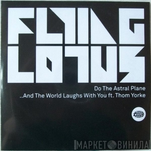 Flying Lotus - Do The Astral Plane