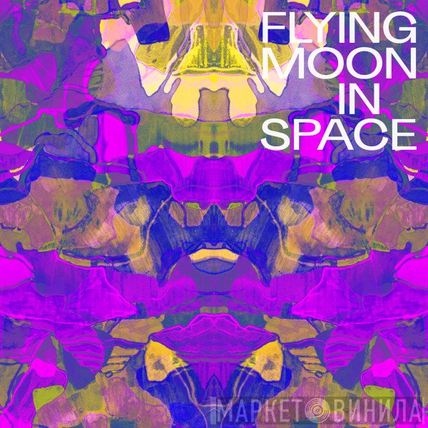 Flying Moon In Space  - Flying Moon In Space