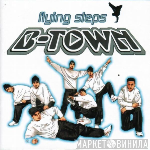Flying Steps  - B-Town