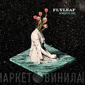 Flyleaf  - Between The Stars